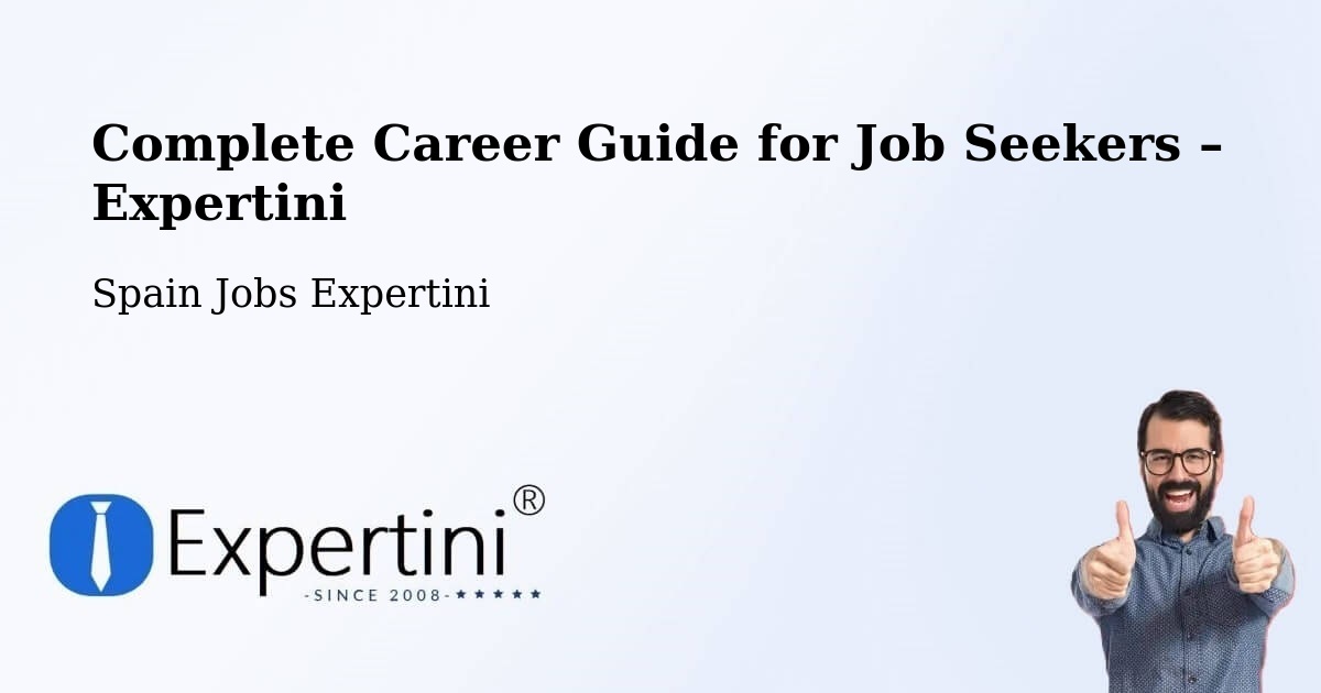 Career Guide for Job Seekers – Spain - Spain Jobs Expertini