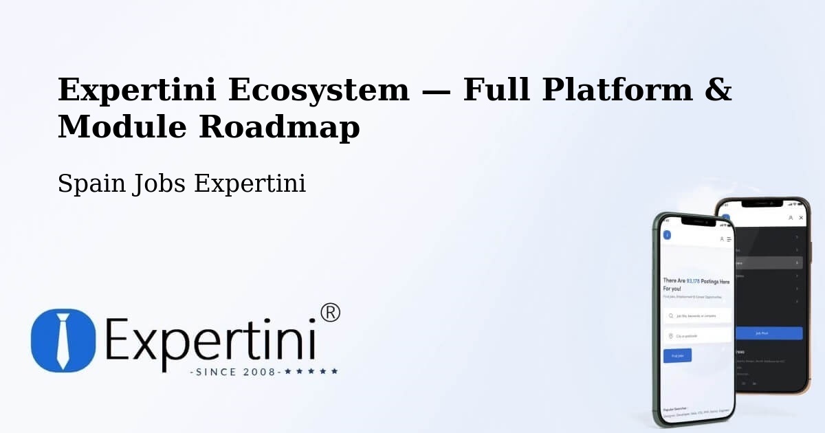 Expertini Ecosystem — Full Platform & Module Roadmap – Spain