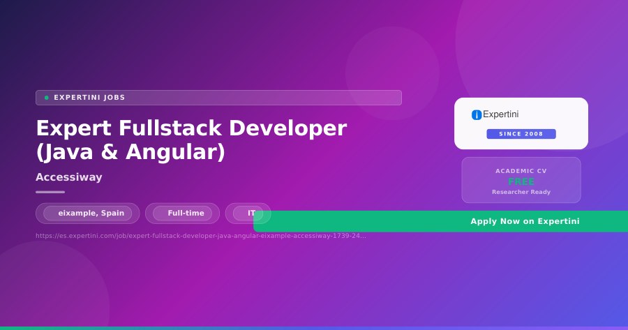 Expert Fullstack Developer (Java & Angular) at Accessiway, eixample — Apply Now