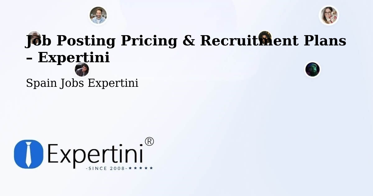 Job Posting Pricing & Recruitment Plans – Spain - Spain Jobs Expertini